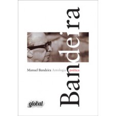 Antologia poética - manuel bandeira