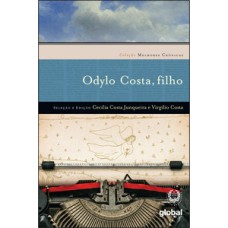 Melhores cronicas odylo costa filho