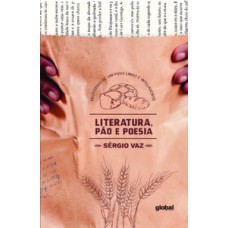 Literatura, pão e poesia Literatura, pão e poesia