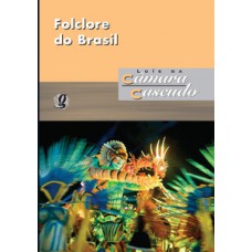 Folclore do Brasil Folclore do Brasil