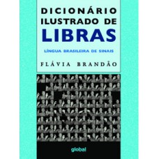 Dicionário ilustrado de libras Dicionário ilustrado de libras