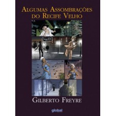 Algumas assombrações do Recife Velho Algumas assombrações do Recife Velho