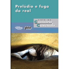 Prelúdio e fuga do real Prelúdio e fuga do real