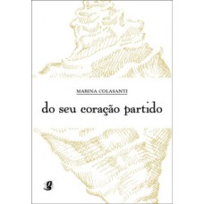 Do seu coração partido