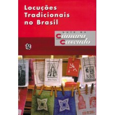 Locuções tradicionais no Brasil Locuções tradicionais no Brasil