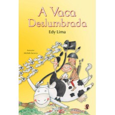 A vaca deslumbrada A vaca deslumbrada