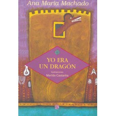 Yo era un dragón Yo era un dragón