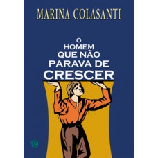O homem que não parava de crescer