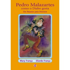 Pedro malazartes como o diabo gosta
