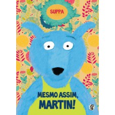 Mesmo assim, martin!