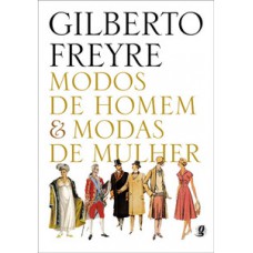Modos de homem & modas de mulher Modos de homem & modas de mulher