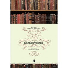 Roteiro da poesia brasileira - romantismo
