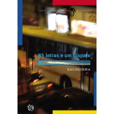 85 letras e um disparo 85 letras e um disparo