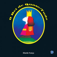 O rei de quase-tudo O rei de quase-tudo
