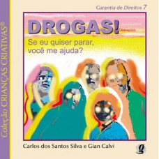 Drogas! se eu quiser parar, você me ajuda?