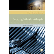 Melhores cronicas de austregesilo de athayde, as