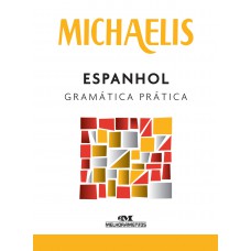 Michaelis espanhol gramática prática Michaelis espanhol gramática prática
