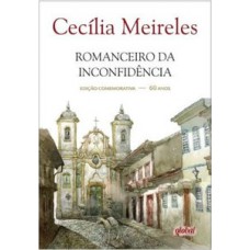 Romanceiro da inconfidência - edição comemorativa 60 anos