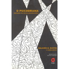 O psicodrama O psicodrama