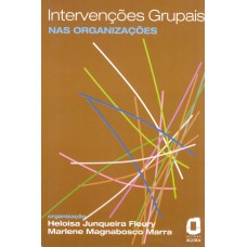 Intervenções grupais nas organizações Intervenções grupais nas organizações