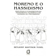 Moreno e o hassidismo Moreno e o hassidismo