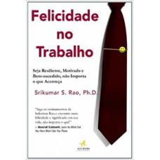 Felicidade no trabalho Felicidade no trabalho