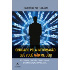 Obrigado pela informação que você não me deu!