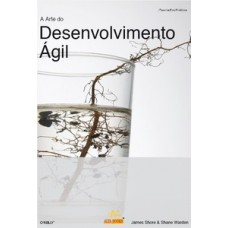 A arte do desenvolvimento ágil A arte do desenvolvimento ágil