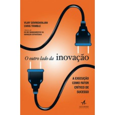 O outro lado da inovação O outro lado da inovação
