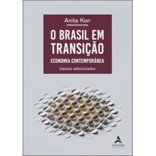 O Brasil em transição O Brasil em transição