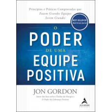 O poder de uma equipe positiva