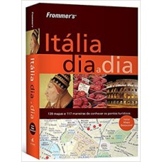 Frommer''s - Itália dia a dia
