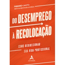 Do desemprego à recolocação