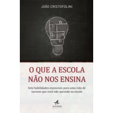 O que a escola não nos ensina