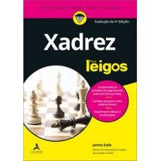 Xadrez Para Leigos -Tradução da 4ª edição Xadrez Para Leigos -Tradução da 4ª edição