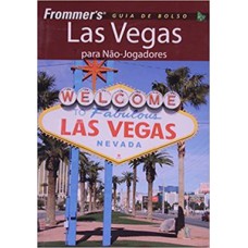 Frommer''s - Las Vegas para não-jogadores