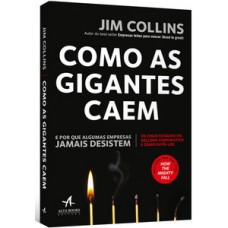 Como as gigantes caem
