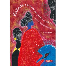 Kalinda, a princesa que perdeu os cabelos e outras histórias africanas