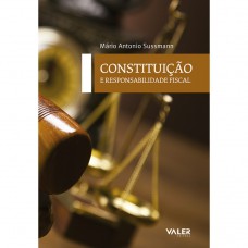 Constituição e Responsabilidade Fiscal Constituição e Responsabilidade Fiscal
