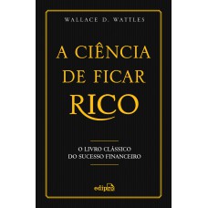 A Ciência de Ficar Rico