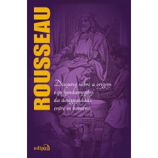 Discurso sobre a origem e os fundamentos da desigualdade entre os homens - Rousseau