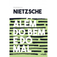 Além do Bem e do Mal - Nietzsche