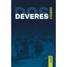 Dos Deveres (De Officiis) Dos Deveres (De Officiis)