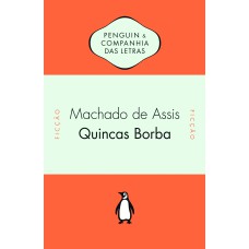Quincas Borba - Mais de uma centena de notas explicativas e introdução de John Gledson