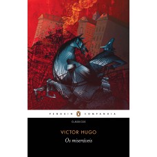 Os miseráveis - Apresentação de Renato Janine Ribeiro