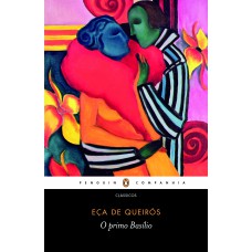 O primo Basílio - Com textos introdutórios inéditos de Lilian Jacoto e Silviano Santiago