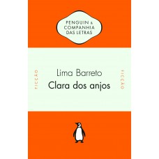 Clara dos Anjos - Notas e textos críticos de grandes críticos literários