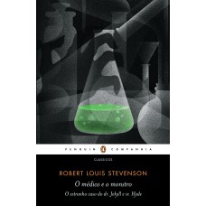 O médico e o monstro - Introdução de Robert Mighall e prefácio de Luiz Alfredo Garcia-Roza