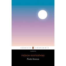 Noites brancas (tradução direta do russo por Rubens Figueiredo)