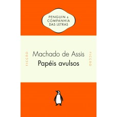 Papéis avulsos - Introdução de John Gledson e notas de Hélio Guimarães